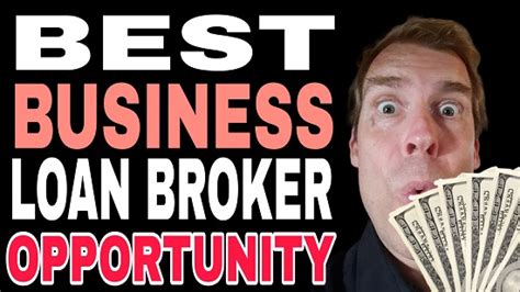 best business loan broker opportunity